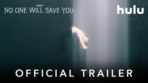 No One Will Save You Trailer Released by Hulu