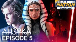 Star Wars: Ahsoka Episode 5 Spoilers Discussion, Anakin’s Return Debate