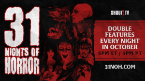 Shout! TV Reveals 31 Nights of Fear Streaming Lineup for October