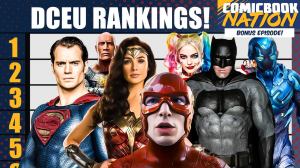 Ranking The DCEU Movies – ComicBook Nation (BONUS)