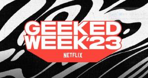 Netflix Geeked Week 2023 Teases Anime Updates
