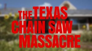 Texas Chain Saw Massacre Update Adding Museum Mode and More, Patch Notes Revealed