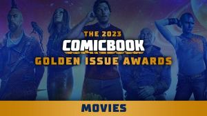 The 2023 ComicBook.com Golden Issue Awards Nominees for Movies