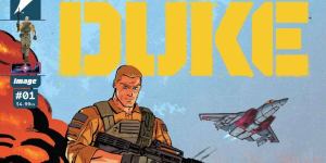 Duke #1 Review: G.I. Joe Returns to Action in Surprising Style