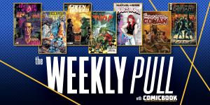 The Weekly Pull: Green Arrow, The Immortal Thor, The Savage Sword of Conan, and More