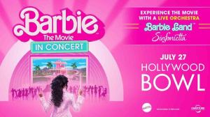 Barbie: The Movie in Concert Announced