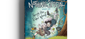 Check Out This Exclusive Look Inside Katie Cook’s Nothing Special: Through the Elder Woods