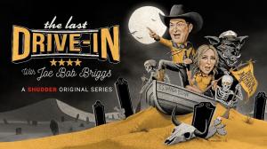 The Last Drive-In With Joe Bob Briggs Delivering Six-Movie Marathon to Shudder