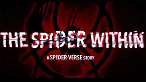 The Spider Within: A Spider-Verse Story Releases Teaser Trailer