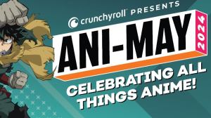 Crunchyroll Announces 2024 Ani-May Plans