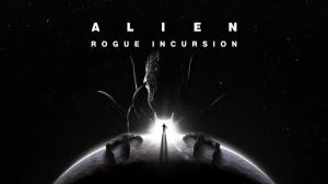 Alien: Rogue Incursion Announced, First Teaser Trailer Revealed