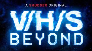 V/H/S/Beyond: Filmmakers and Premiere Date Announced for New Sequel