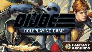 Fantasy Grounds Launches Virtual G.I. JOE Roleplaying Game