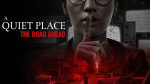 A Quiet Place: The Road Ahead Trailer Sets Up the Game’s Story