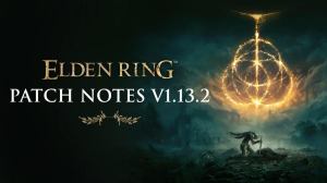 Elden Ring Update Fixes Several In-Game Issues, Patch Notes Released