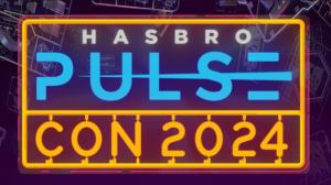 Here’s Where to Get Hasbro Pulse Con 2024 Pre-Orders