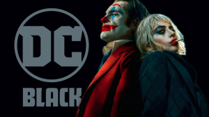 Joker 2: Whatever Happened to DC Black?