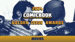 The 2024 ComicBook.com Golden Issue Awards Nominees for Movies