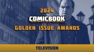 The 2024 ComicBook.com Golden Issue Awards Nominees for Television