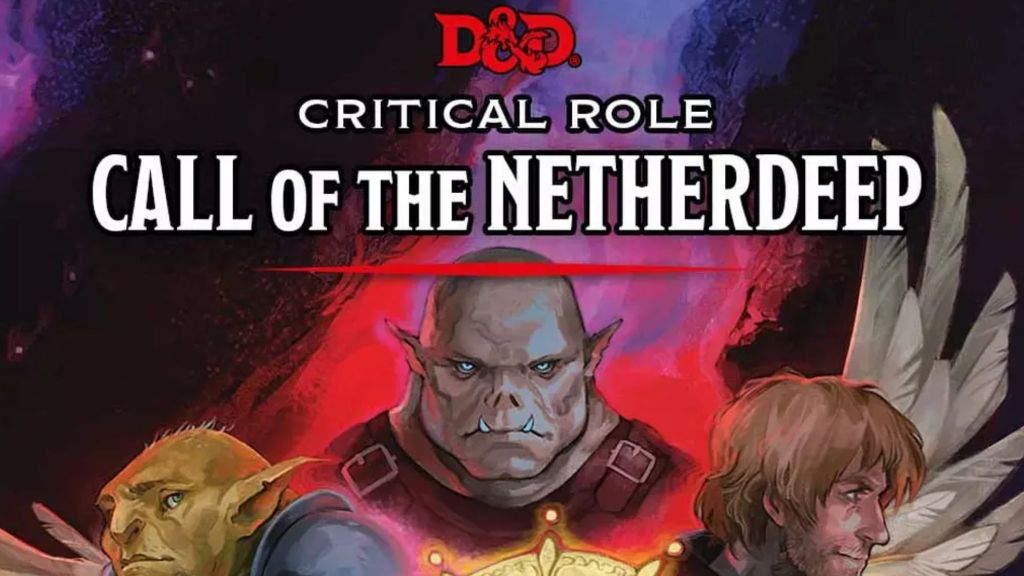 Critical Role DnD Call of the Netherdeep