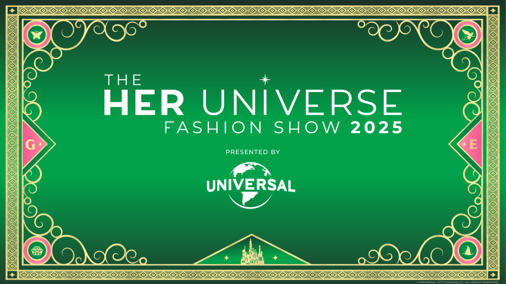 Her Universe Fashion Show presented by Universal