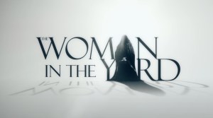 The Woman In The Yard Trailer Reveals an Unsettling New Horror Movie (That Releases Soon)