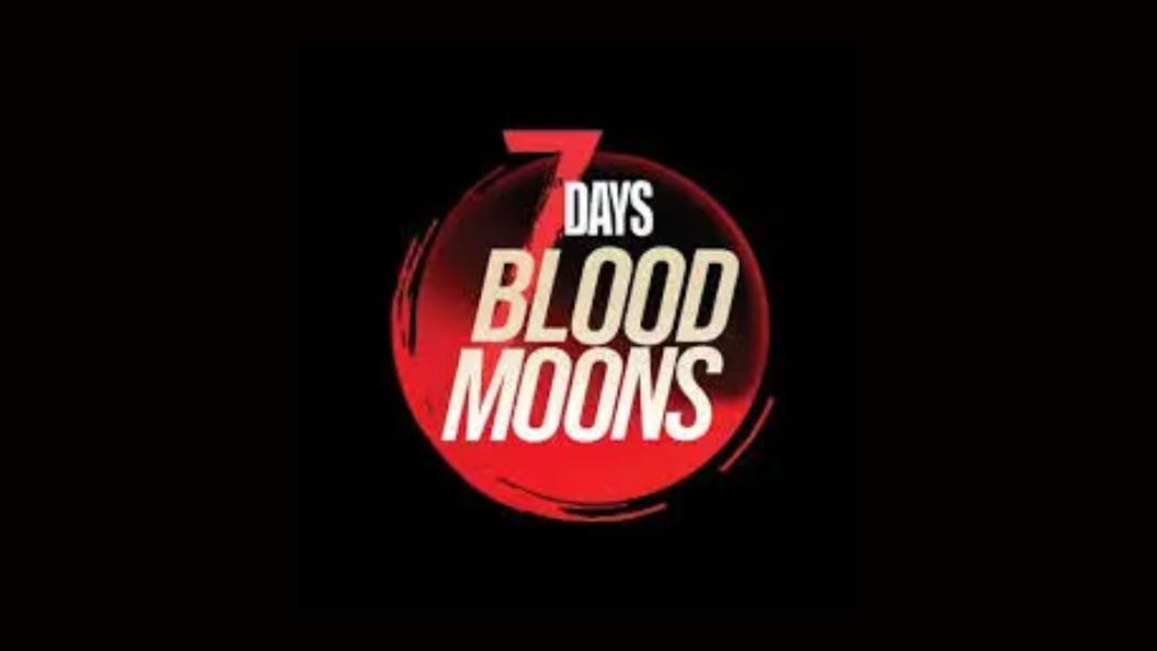 7 Days Blood Moons