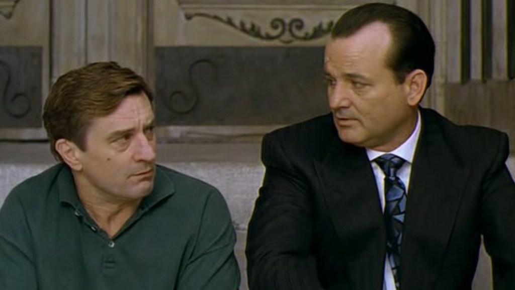Robert De Niro and Bill Murray