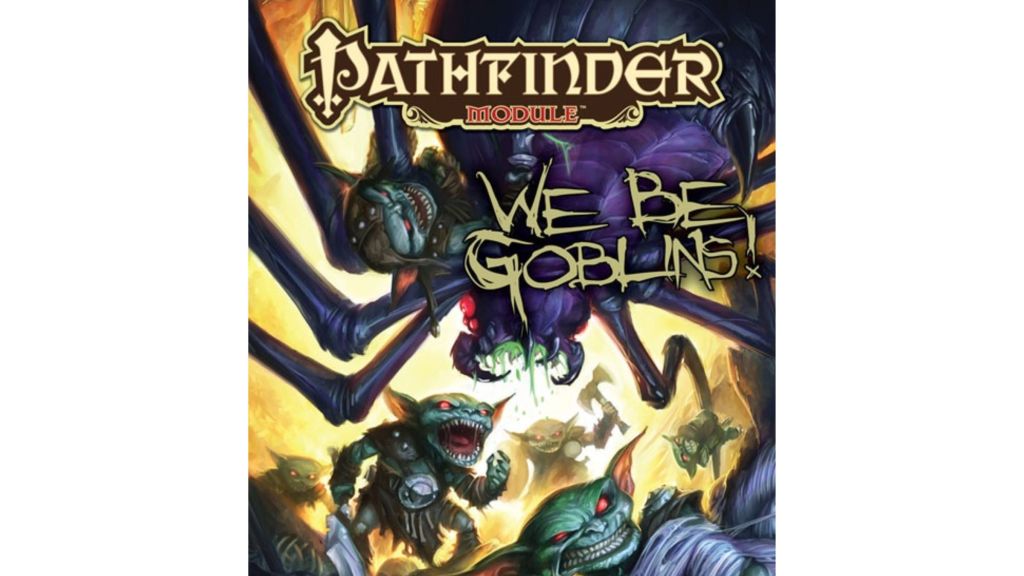We Be Goblins Pathfinder One Shot