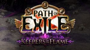 Path of Exile Gears Up For Keepers of the Flame Update With Impressive Patch Notes