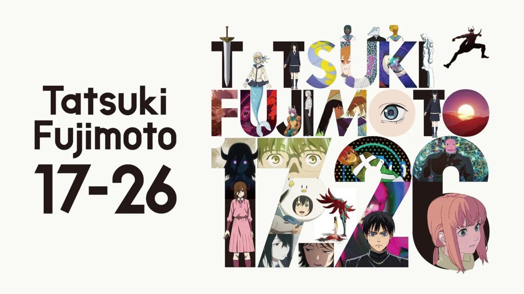 Tatsuki Fujimoto 17-26 - All Episodes, Ranked