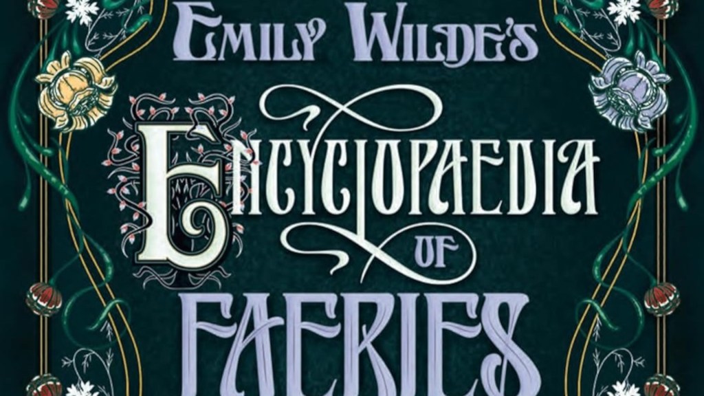 The cover of Emily Wilde's Encyclopaedia of Faeries cropped