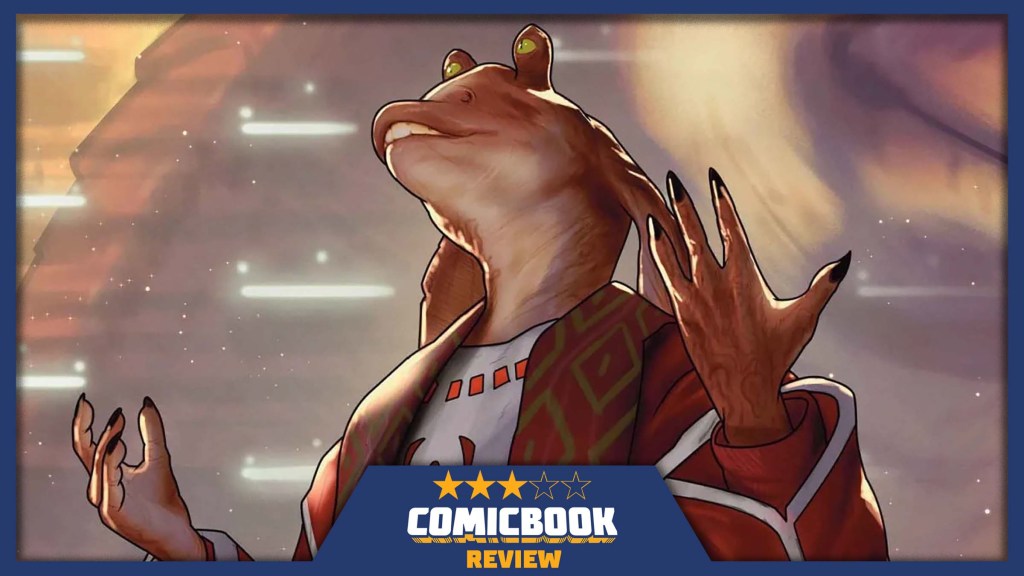 Star Wars Doesn’t Quite Redeem Its Most Divisive Character In Jar Jar #1 (Review)