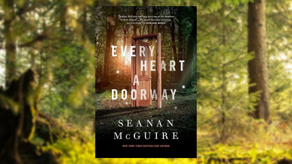 The cover of Every Heart a Doorway against a forest background