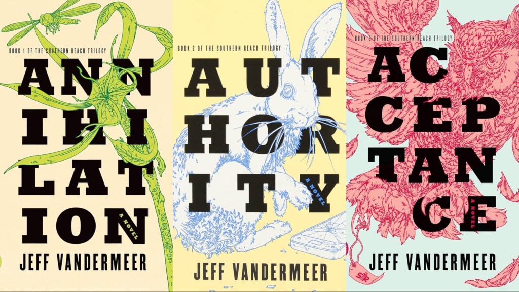 The covers of Annihilation, Authority, and Acceptance by Jeff VanderMeer