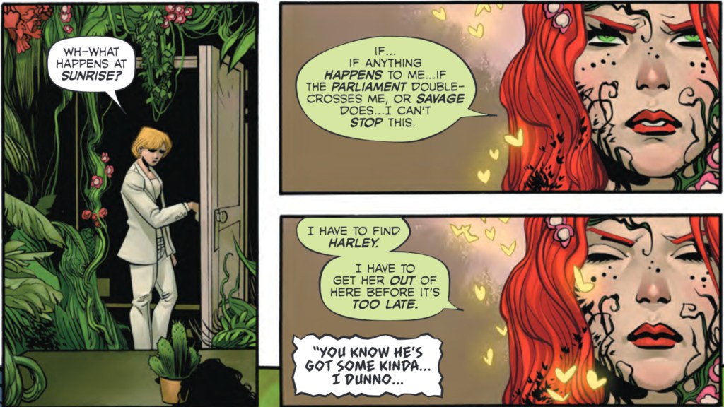 Poison Ivy telling her assistant that she has to save Harley Quinn